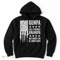 Gunpa Like A Normal Grandpa But More Fun & Owns Guns Hoodie thumb 0