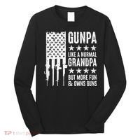 Gunpa Like A Normal Grandpa But More Fun & Owns Guns Long Sleeve Shirt thumb 0