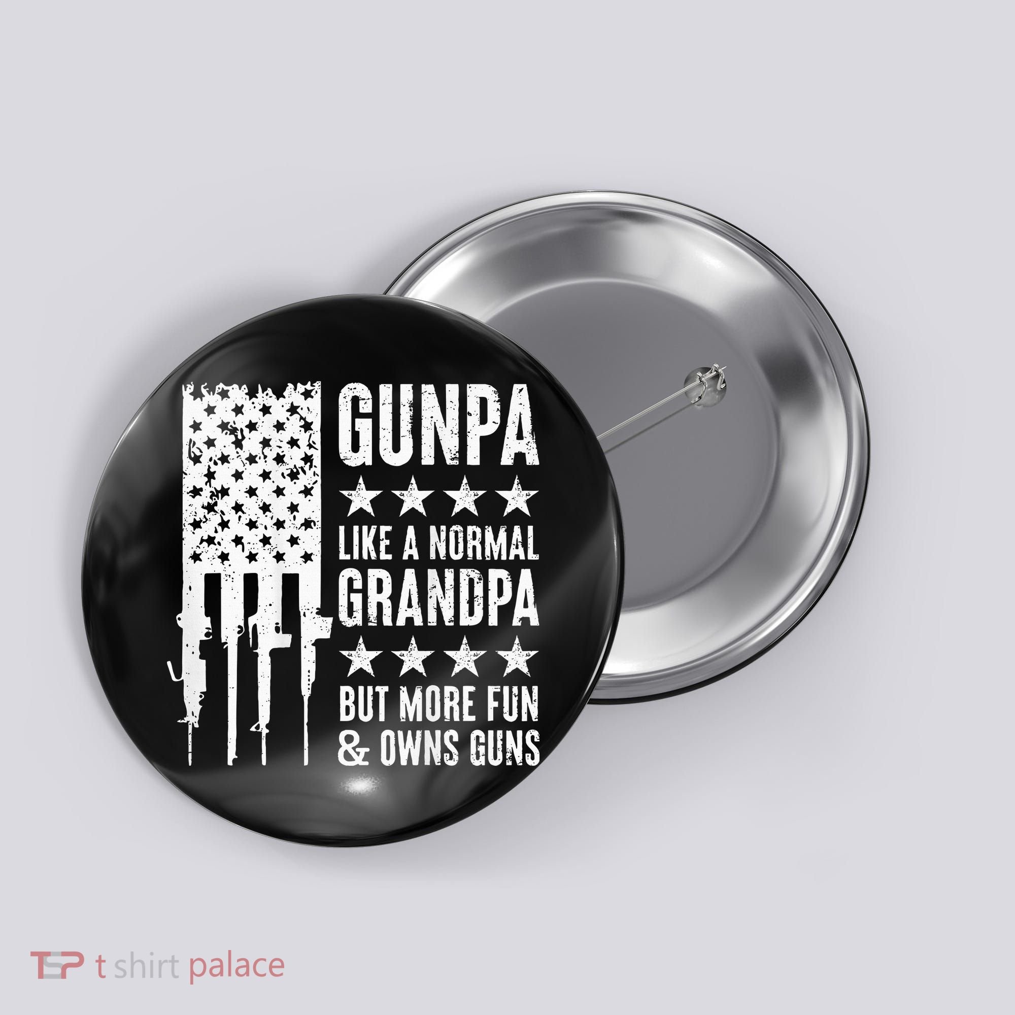 Gunpa Like A Normal Grandpa But More Fun & Owns Guns Button