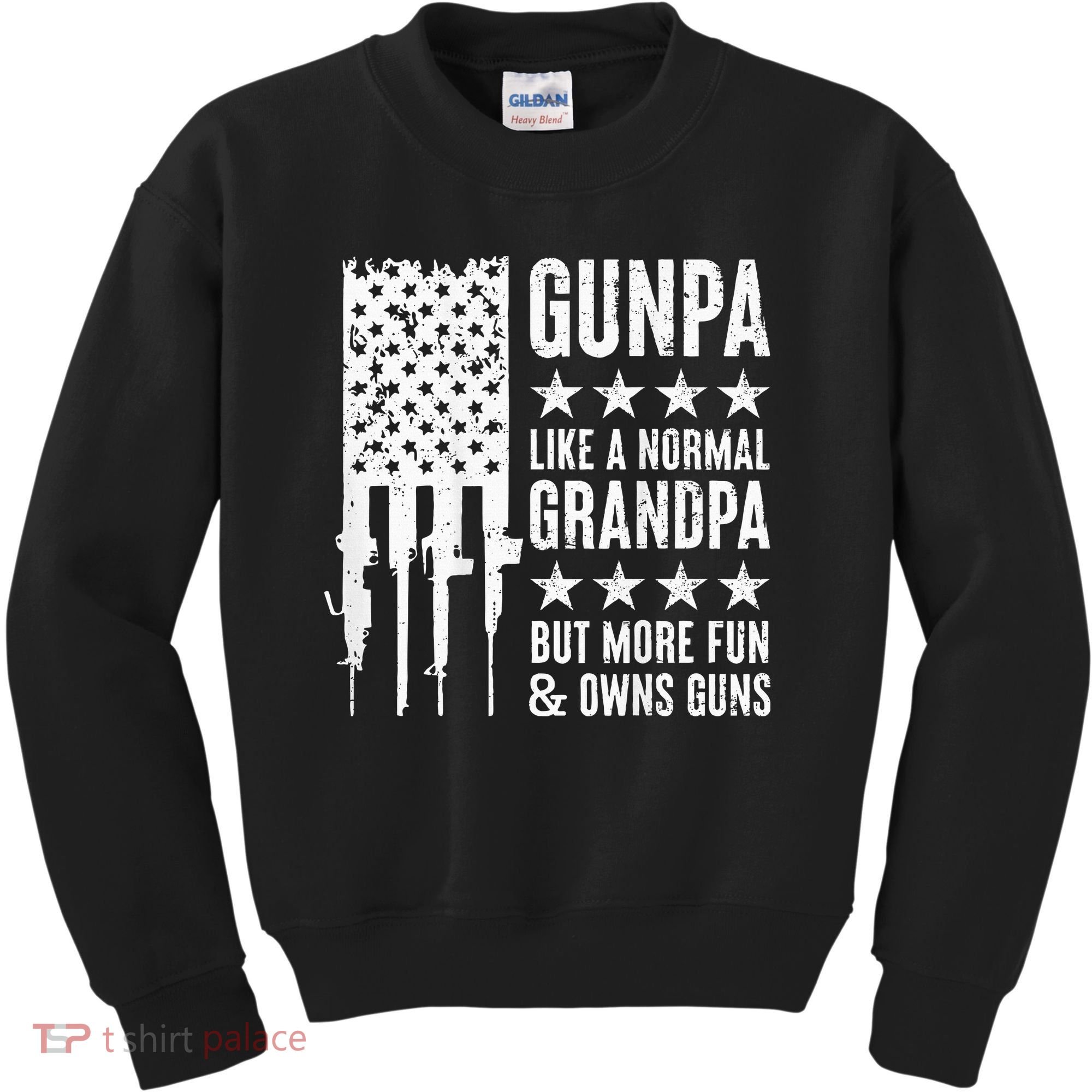 Gunpa Like A Normal Grandpa But More Fun & Owns Guns Kids Sweatshirt