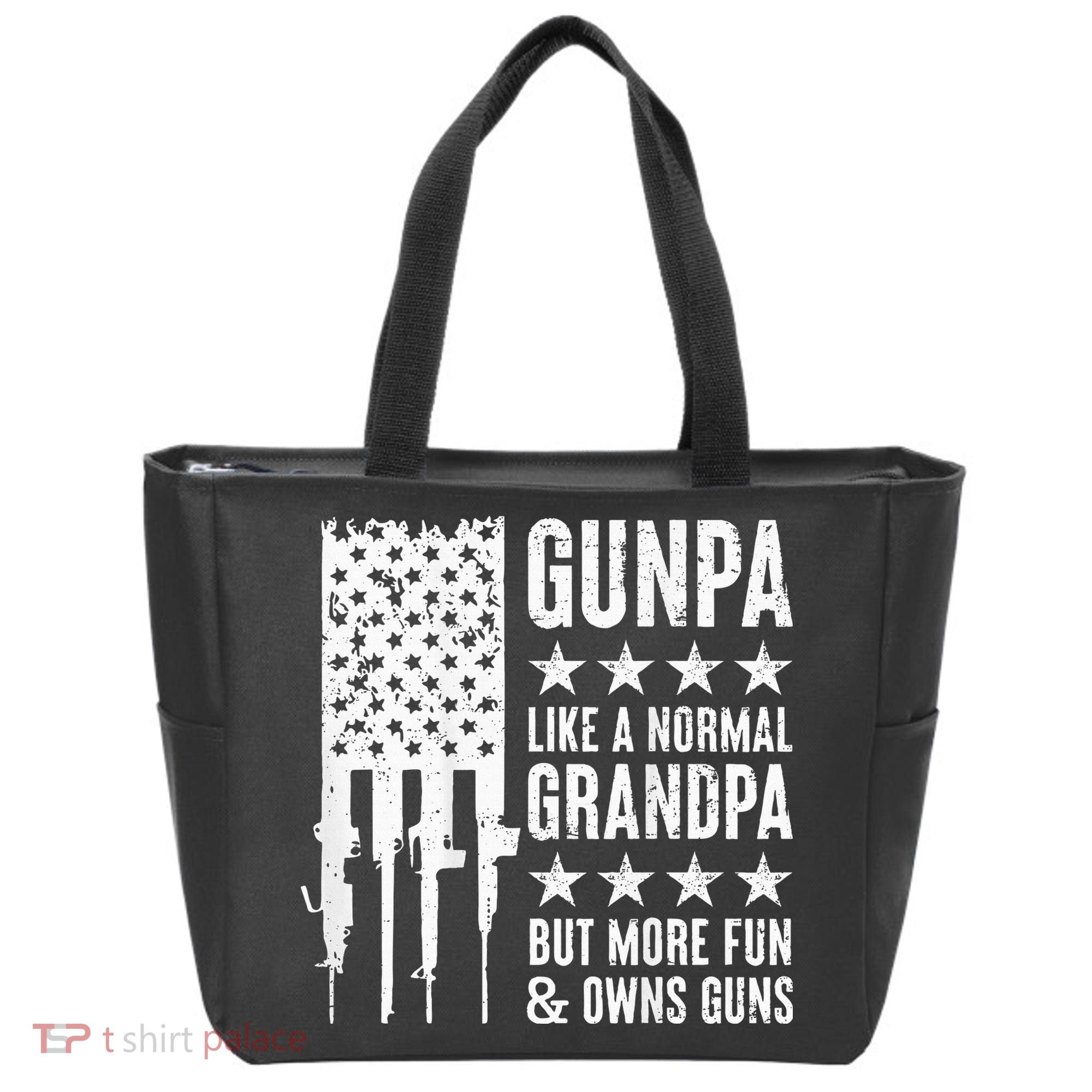 Gunpa Like A Normal Grandpa But More Fun & Owns Guns Tote Bag