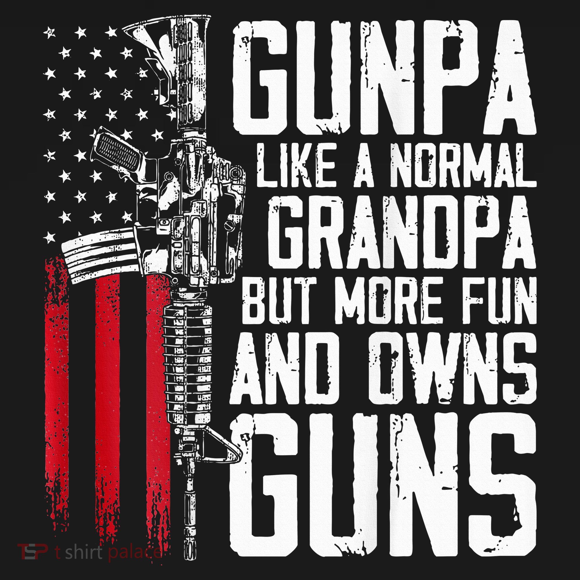Gunpa Like A Normal Grandpa Fun And Owns Guns Sweatshirt