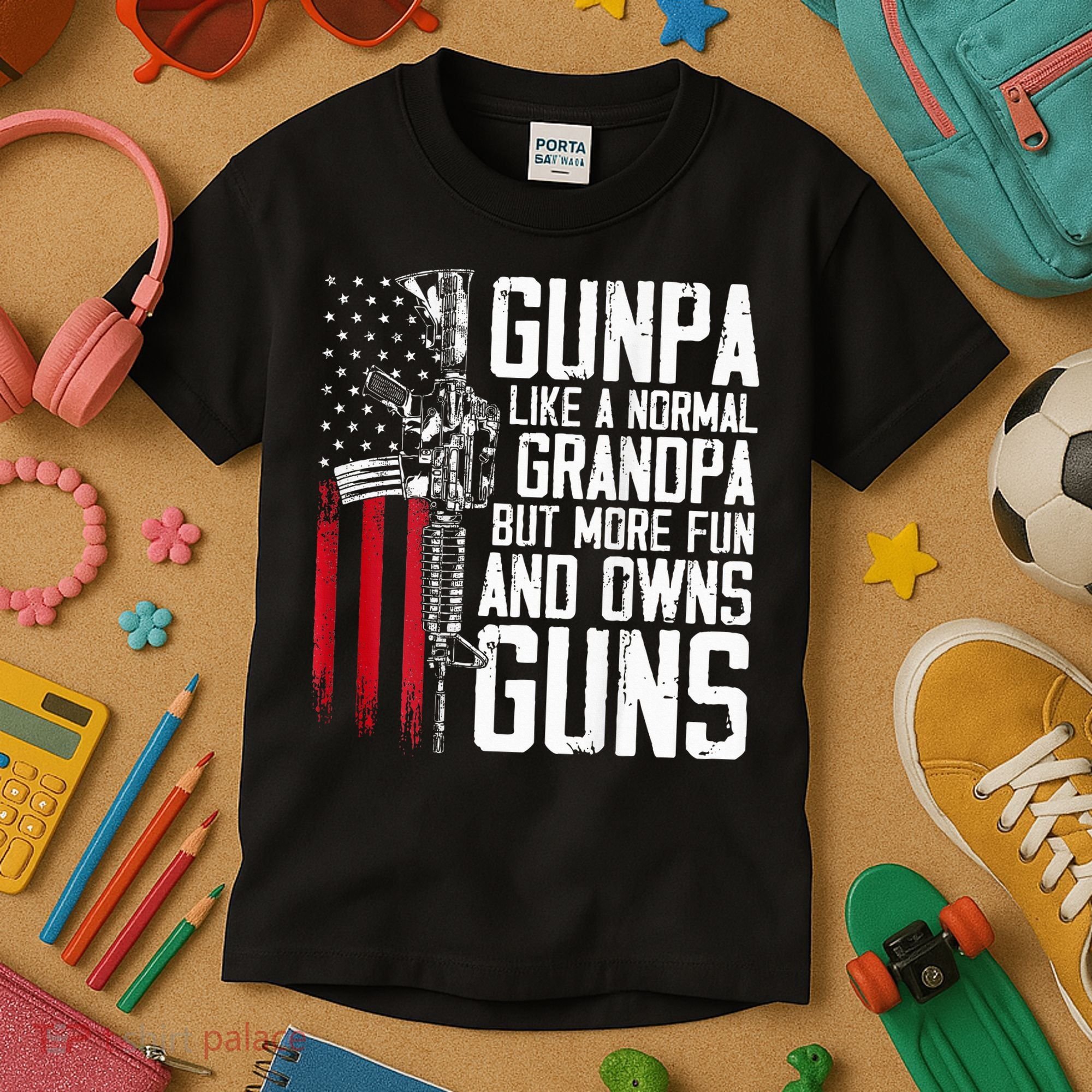 Gunpa Like A Normal Grandpa Fun And Owns Guns Kids T-Shirt