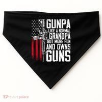 Gunpa Like A Normal Grandpa Fun And Owns Guns (On Back) USA-Made Doggie Bandana thumb 0