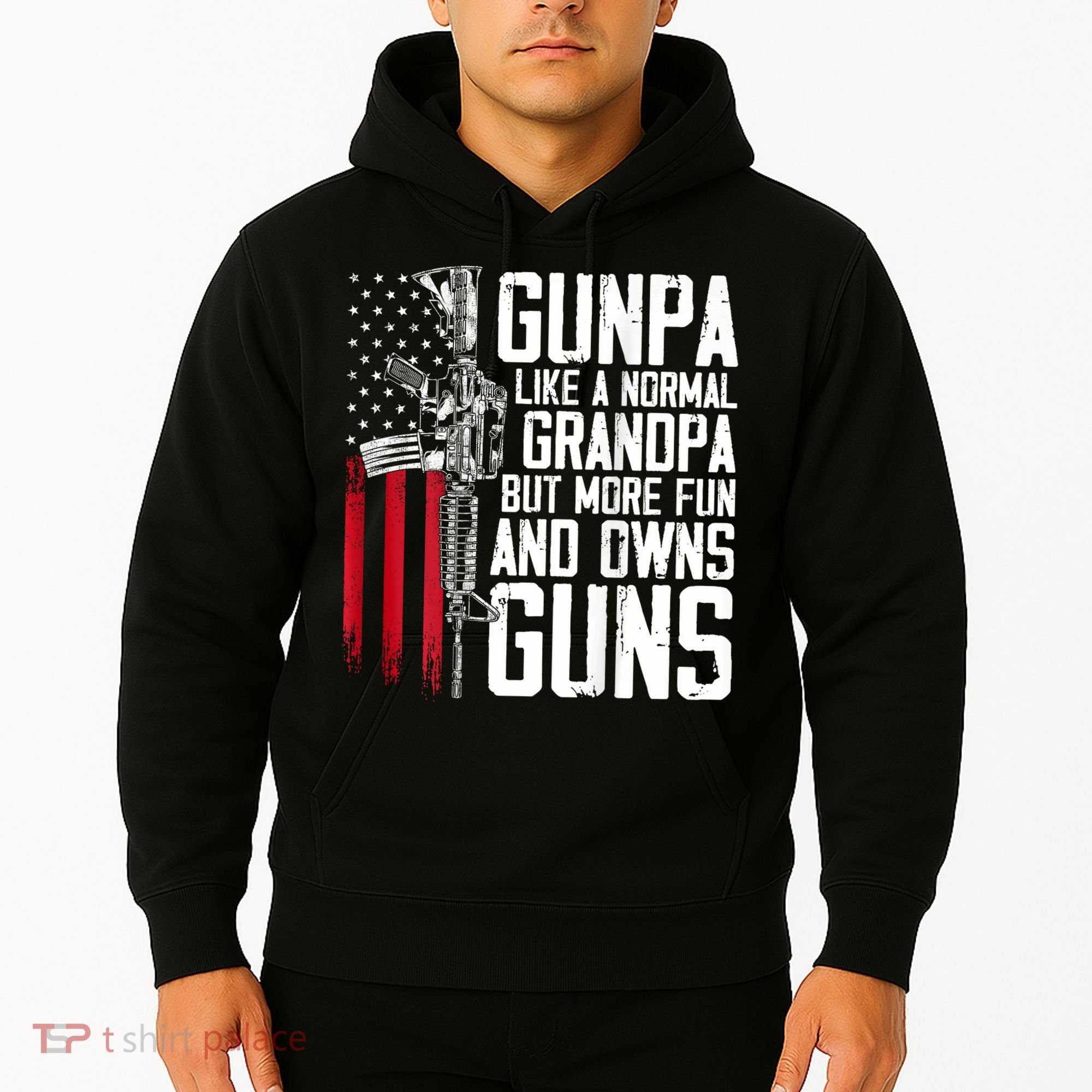 Gunpa Like A Normal Grandpa Fun And Owns Guns (On Back) Hoodie