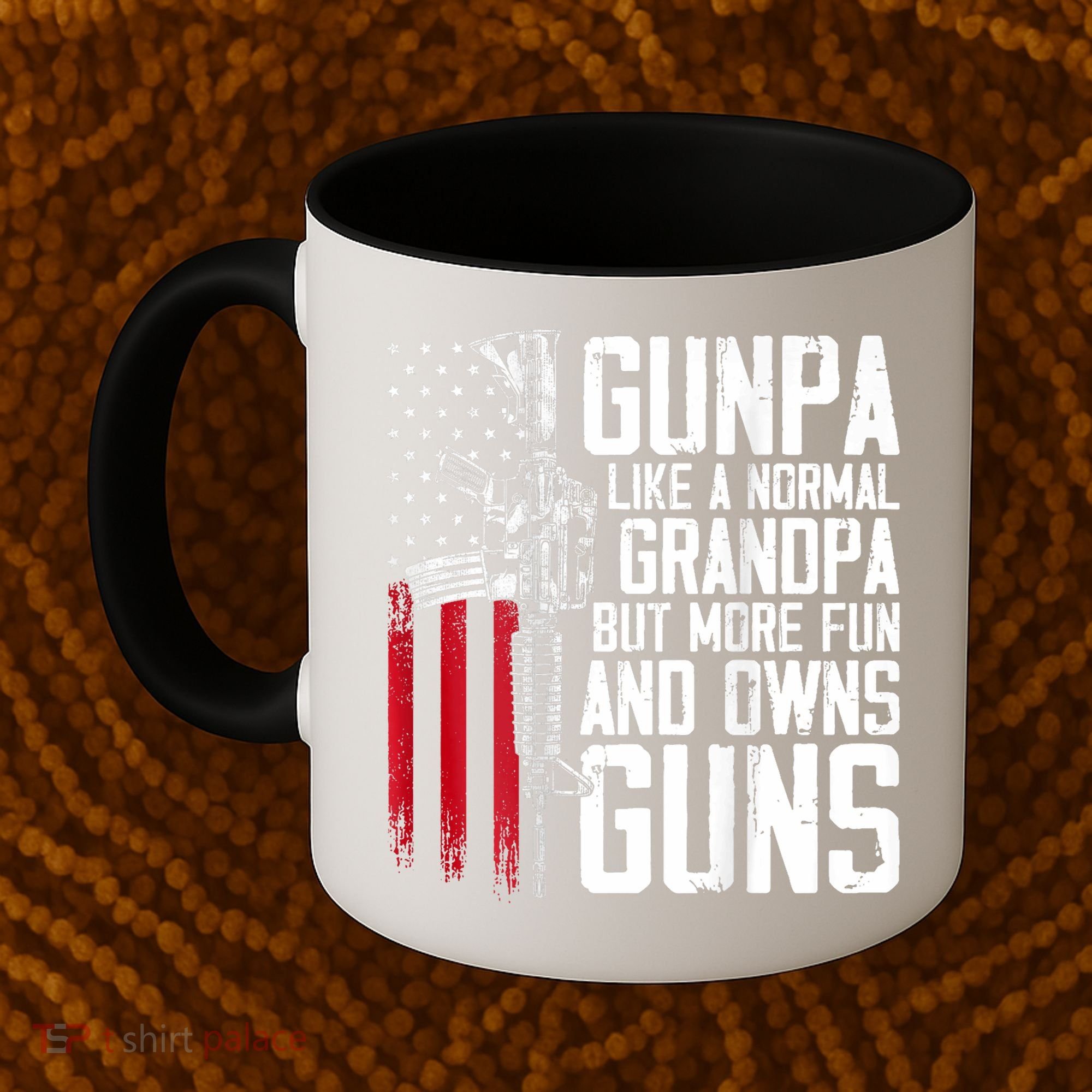 Gunpa Like A Normal Grandpa Fun And Owns Guns (On Back) Coffee Mug