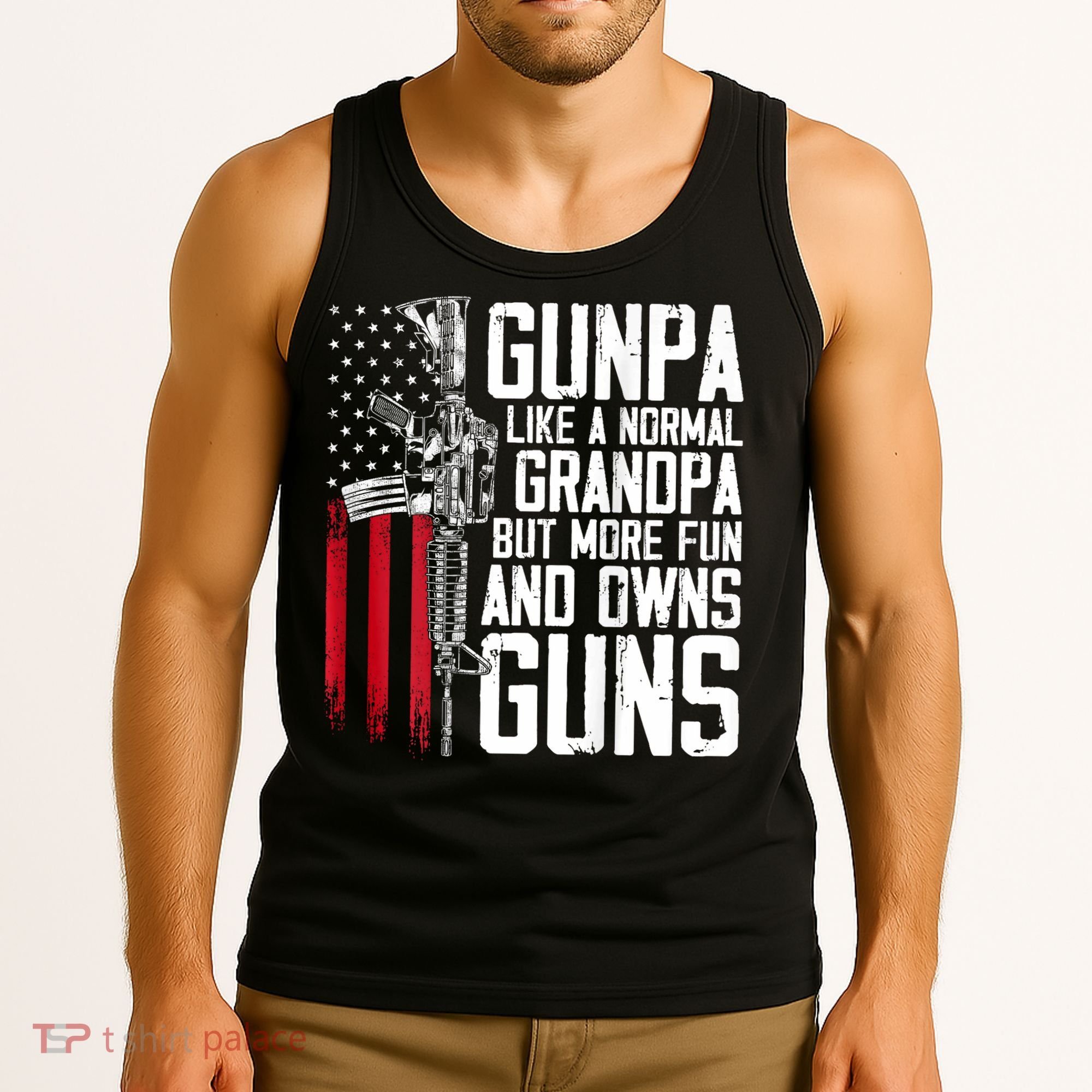 Gunpa Like A Normal Grandpa Fun And Owns Guns (On Back) Tank Top