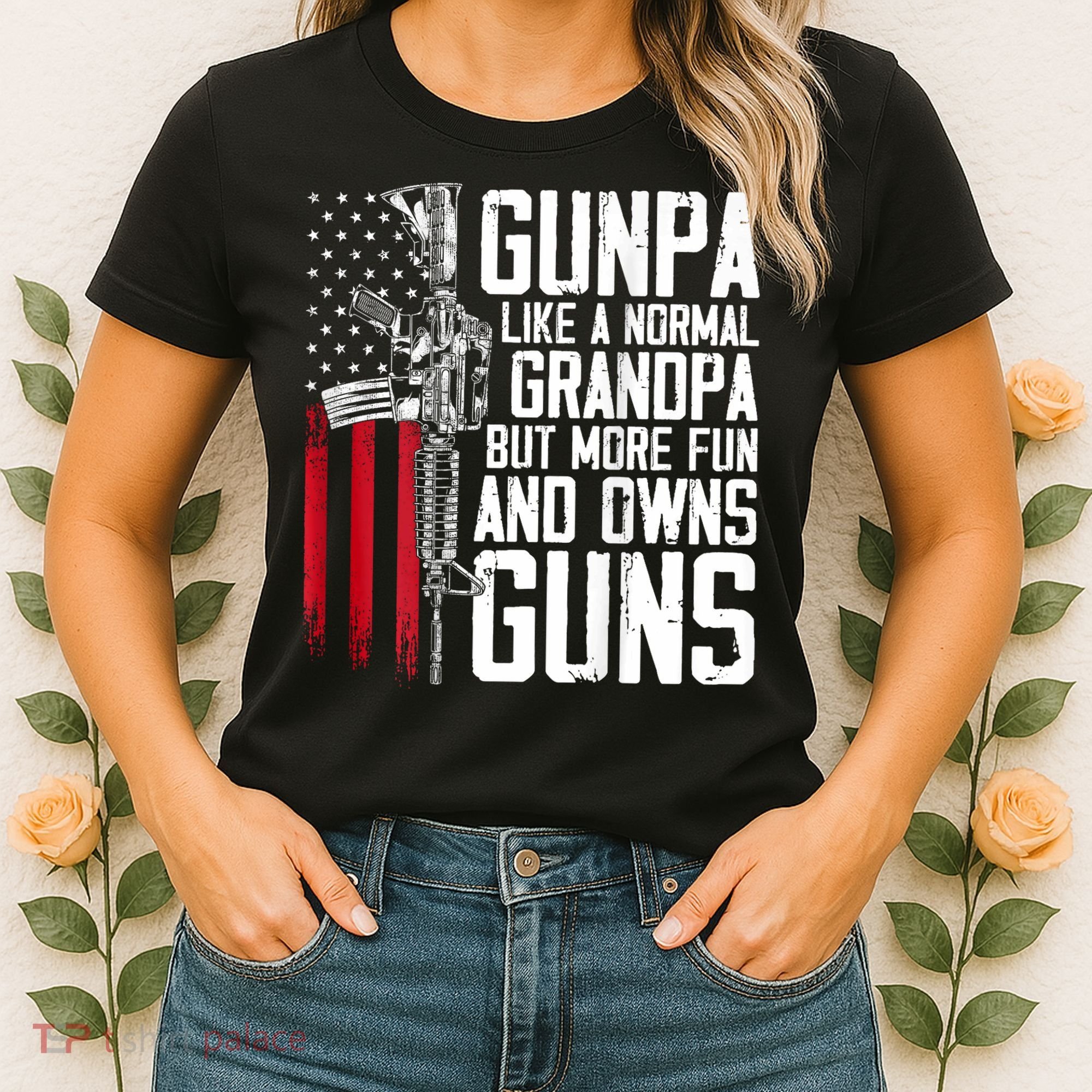 Gunpa Like A Normal Grandpa Fun And Owns Guns (On Back) Women's T-Shirt
