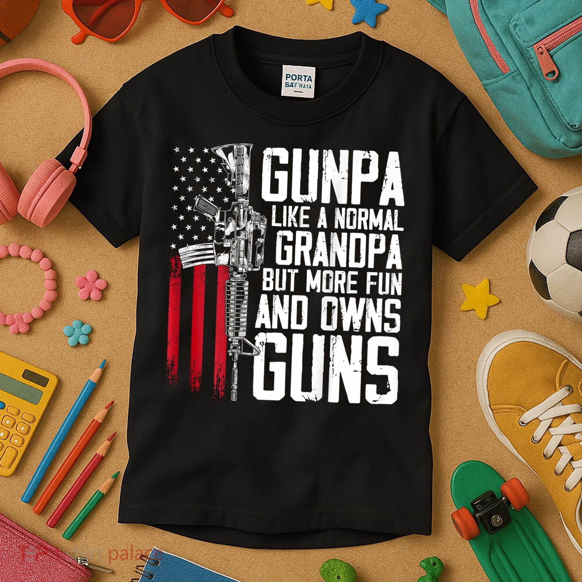 Gunpa Like A Normal Grandpa Fun And Owns Guns (On Back) Kids T-Shirt