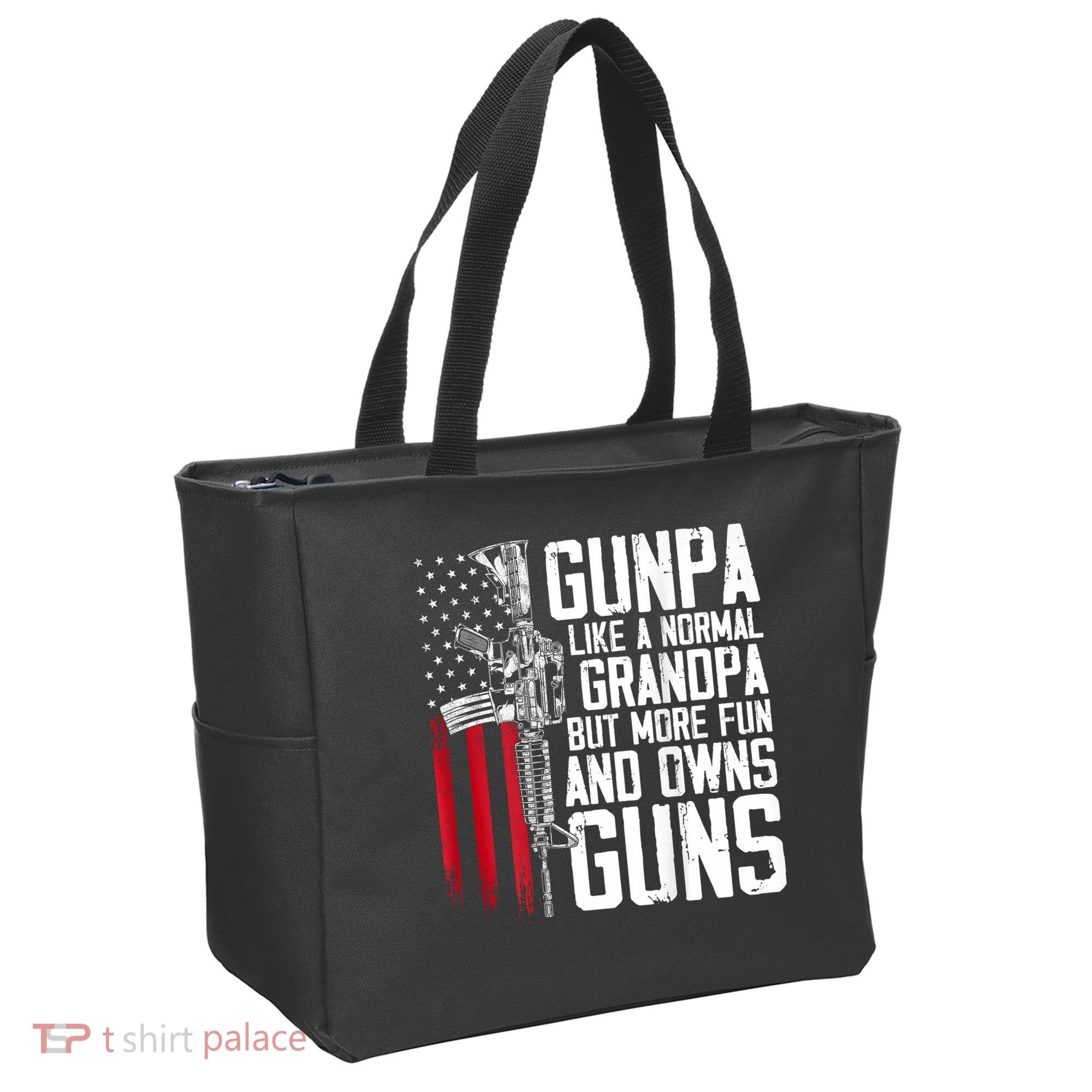 Gunpa Like A Normal Grandpa Fun And Owns Guns (On Back) Tote Bag