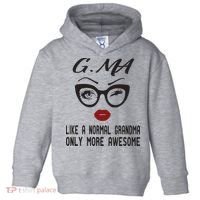 Gma Like A Normal Grandma Only More Awesome Toddler Hoodie thumb 0