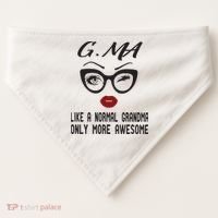 Gma Like A Normal Grandma Only More Awesome USA-Made Doggie Bandana thumb 0