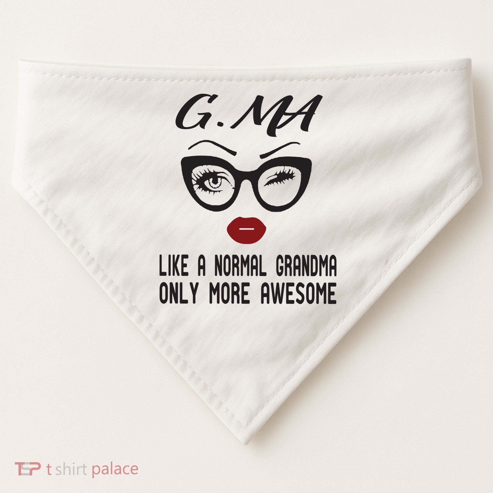 Gma Like A Normal Grandma Only More Awesome USA-Made Doggie Bandana