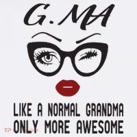 Gma Like A Normal Grandma Only More Awesome Hoodie thumb 7