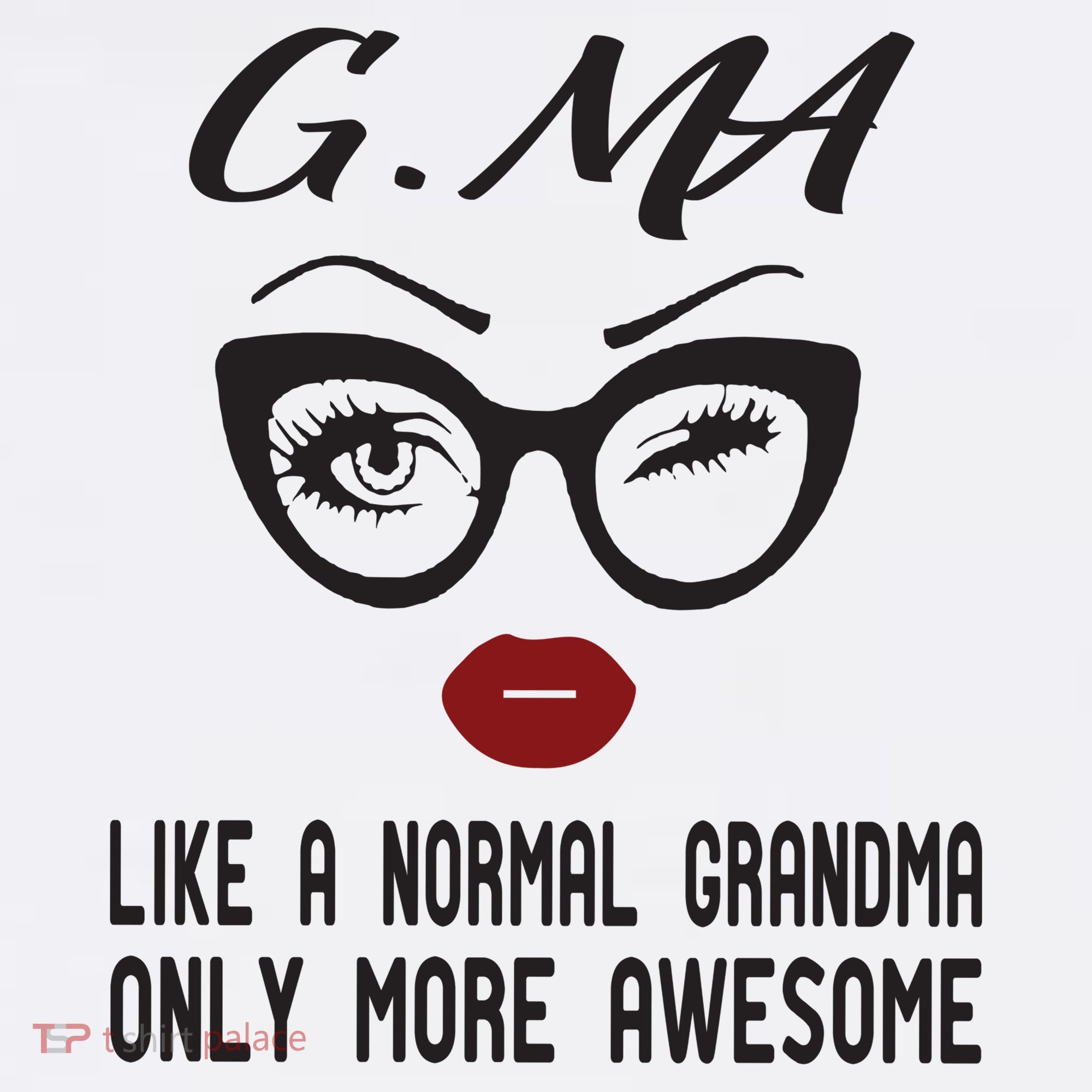 Gma Like A Normal Grandma Only More Awesome Sweatshirt
