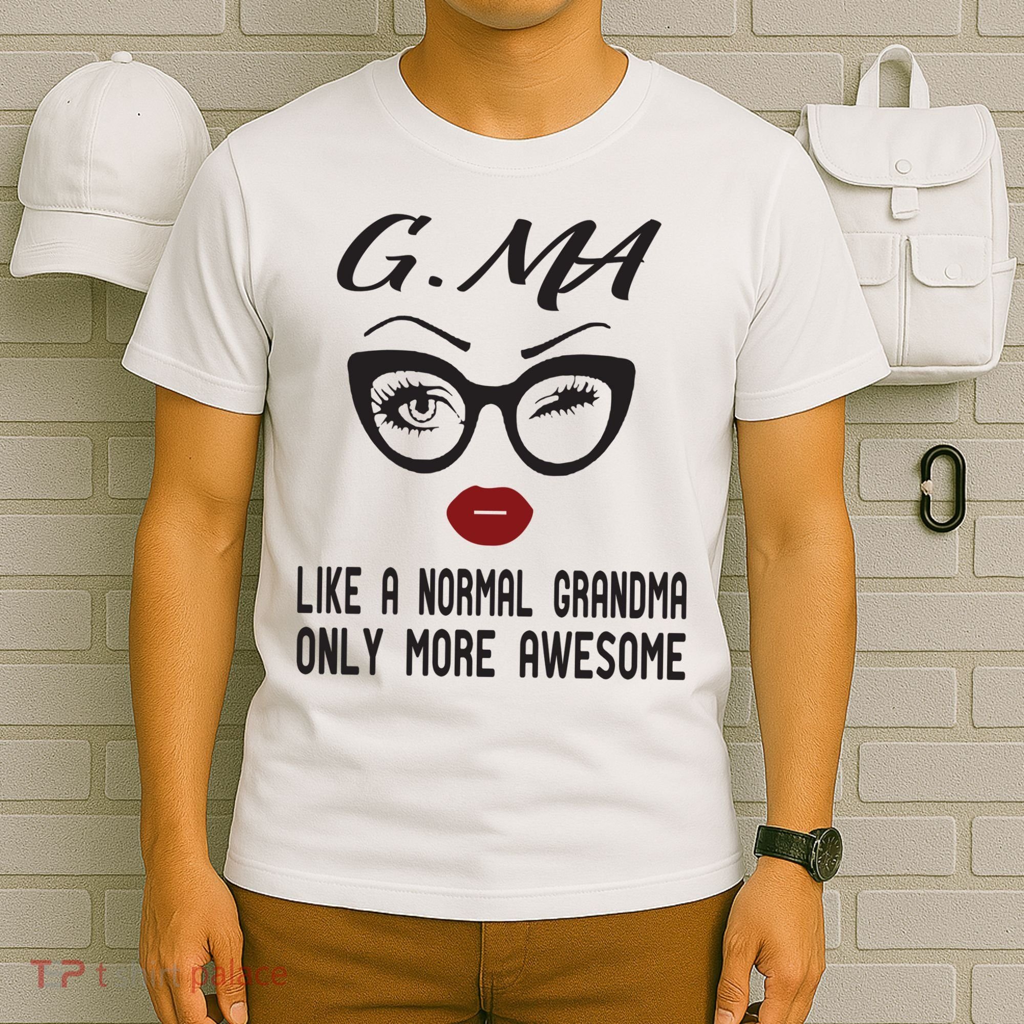 Gma Like A Normal Grandma Only More Awesome T-Shirt