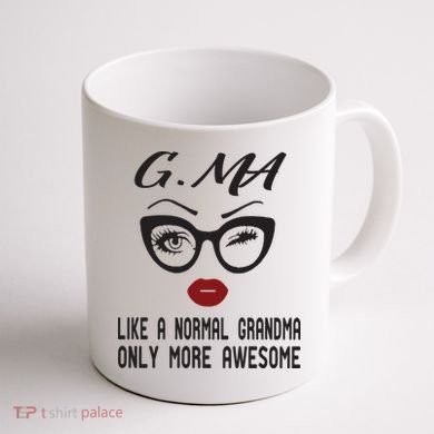 Gma Like A Normal Grandma Only More Awesome Coffee Mug back