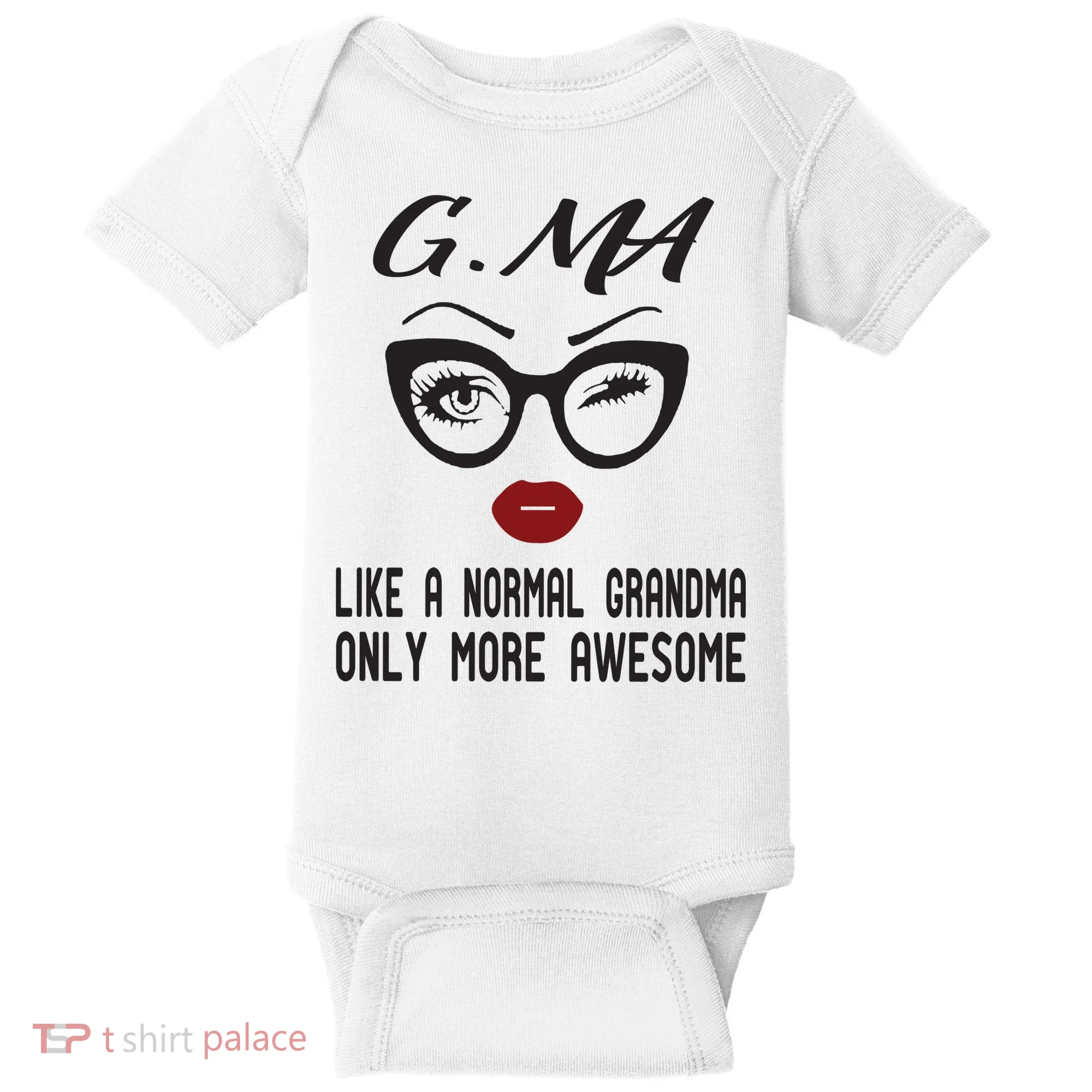 Gma Like A Normal Grandma Only More Awesome Baby Bodysuit