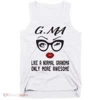 Gma Like A Normal Grandma Only More Awesome Tank Top thumb 0