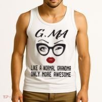 Gma Like A Normal Grandma Only More Awesome Tank Top thumb 3
