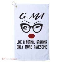 Gma Like A Normal Grandma Only More Awesome Golf Towel thumb 0