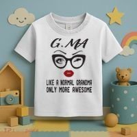 Gma Like A Normal Grandma Only More Awesome Toddler T-Shirt thumb 3