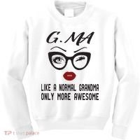Gma Like A Normal Grandma Only More Awesome Kids Sweatshirt thumb 0