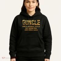 Guncle Like A Normal Uncle Comical Gun Loving Uncle Gift Hoodie thumb 5