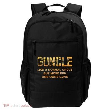 Guncle Like A Normal Uncle Comical Gun Loving Uncle Gift Backpack