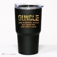 Guncle Like A Normal Uncle Comical Gun Loving Uncle Gift Tumbler thumb 0