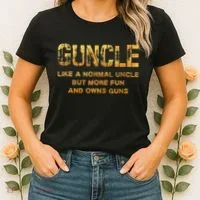 Guncle Like A Normal Uncle Comical Gun Loving Uncle Gift Women's T-Shirt thumb 2
