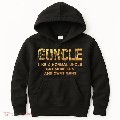 Guncle Like A Normal Uncle Comical Gun Loving Uncle Gift Kids Hoodie