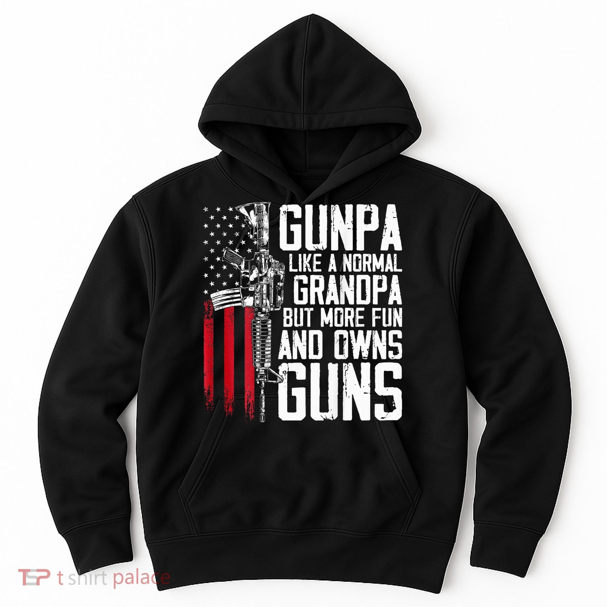 Gunpa Like A Normal Grandpa Fun And Owns Guns Hoodie