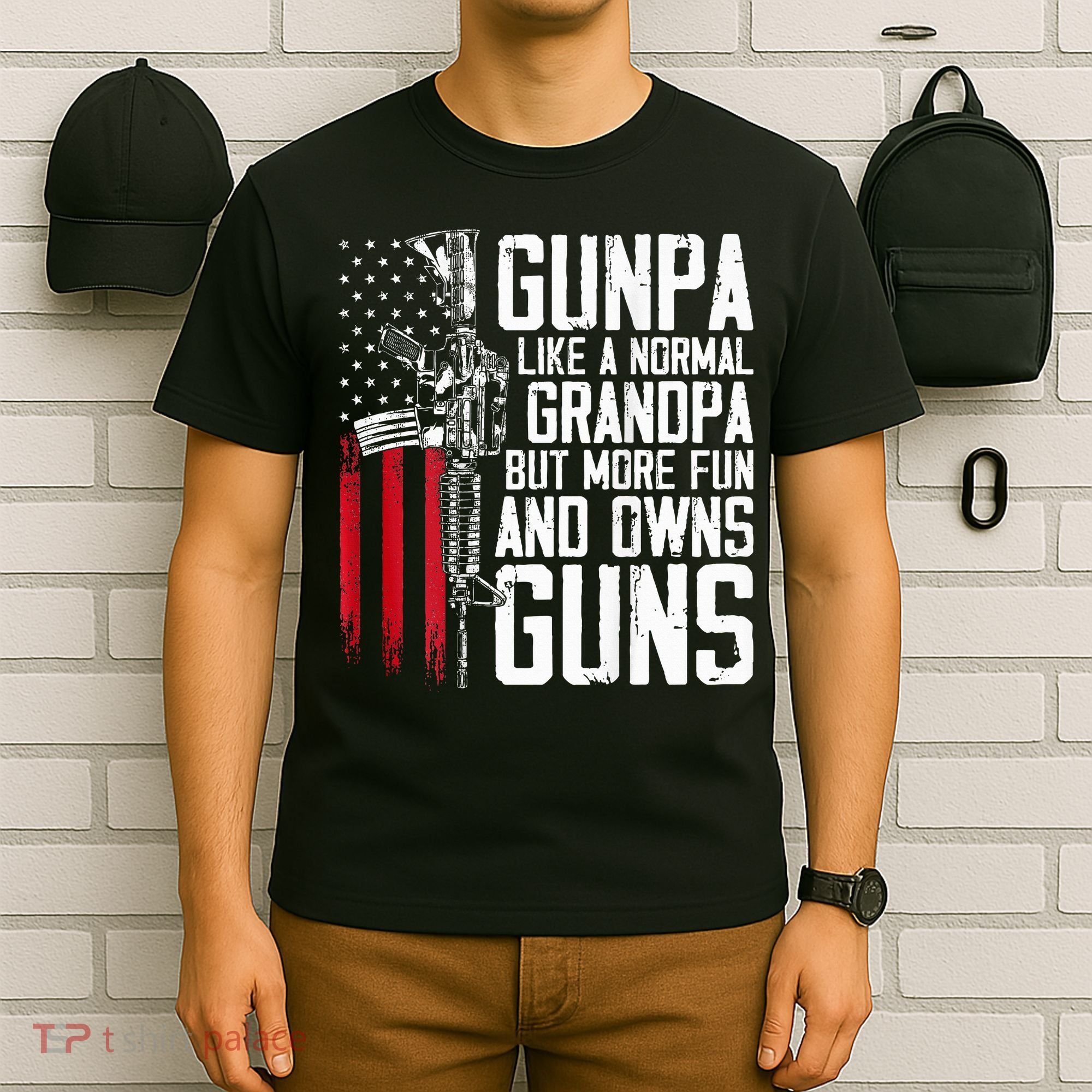 Gunpa Like A Normal Grandpa Fun And Owns Guns T-Shirt