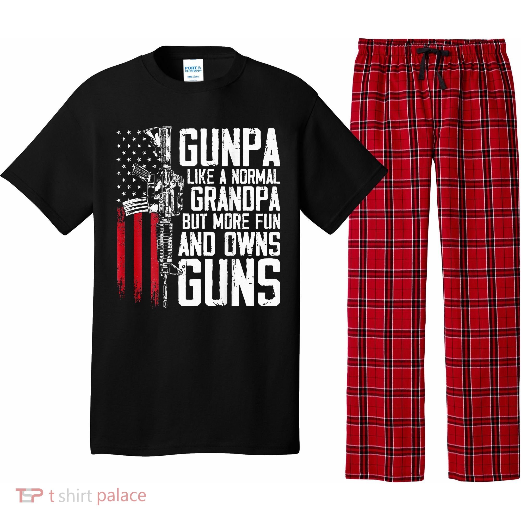 Gunpa Like A Normal Grandpa Fun And Owns Guns Pajama Set