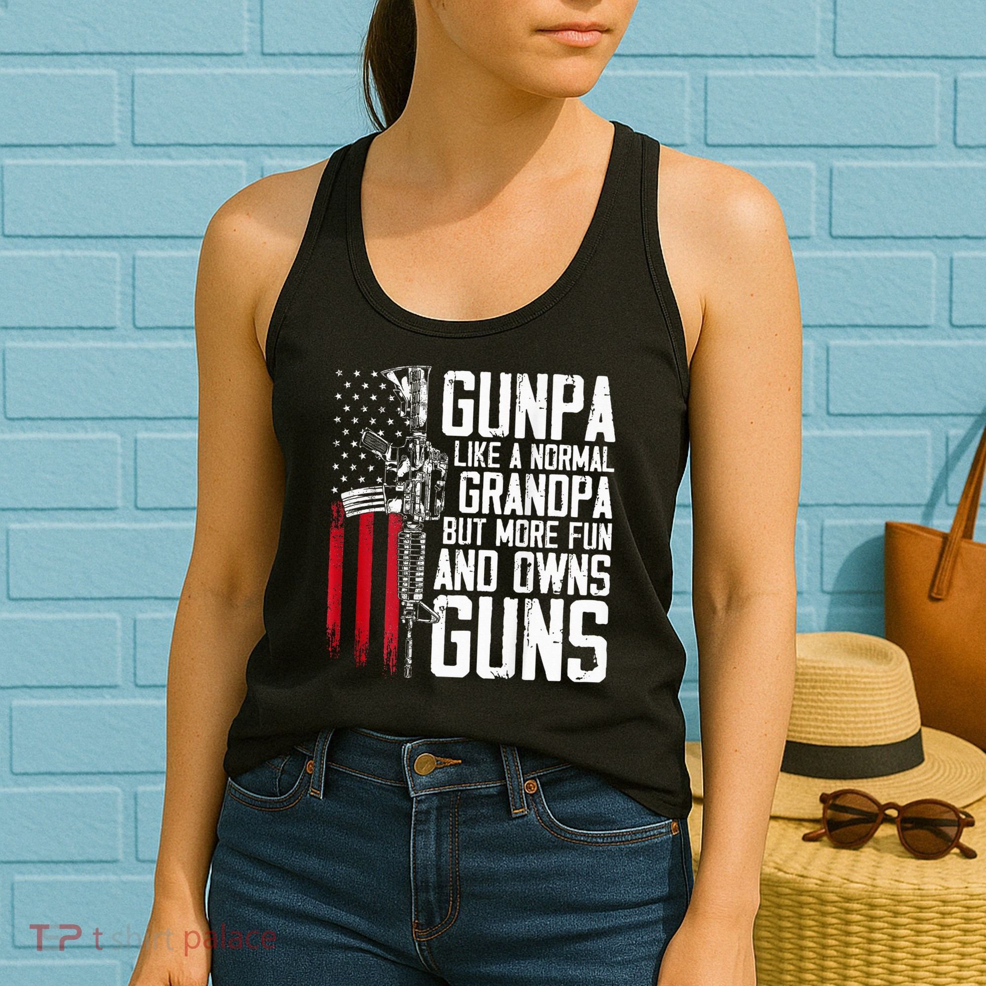 Gunpa Like A Normal Grandpa Fun And Owns Guns Women's Tank Top