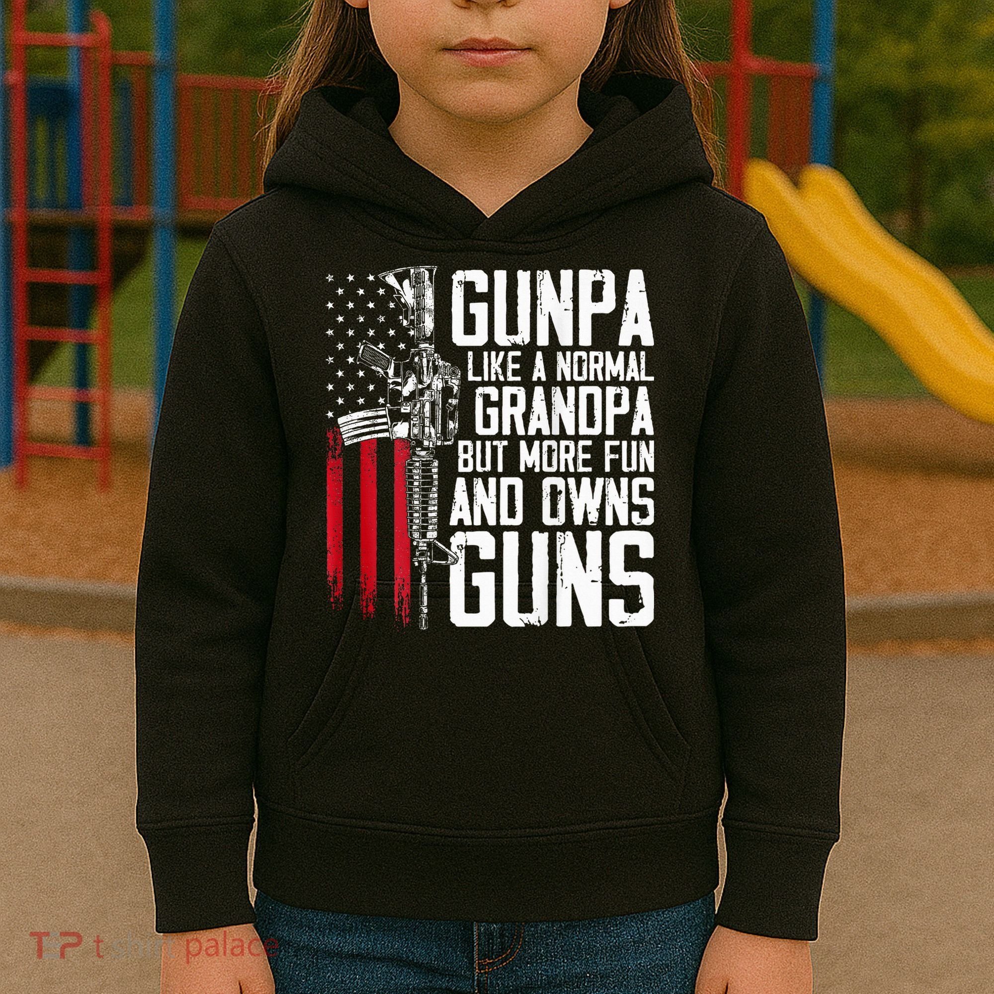 Gunpa Like A Normal Grandpa Fun And Owns Guns Kids Hoodie