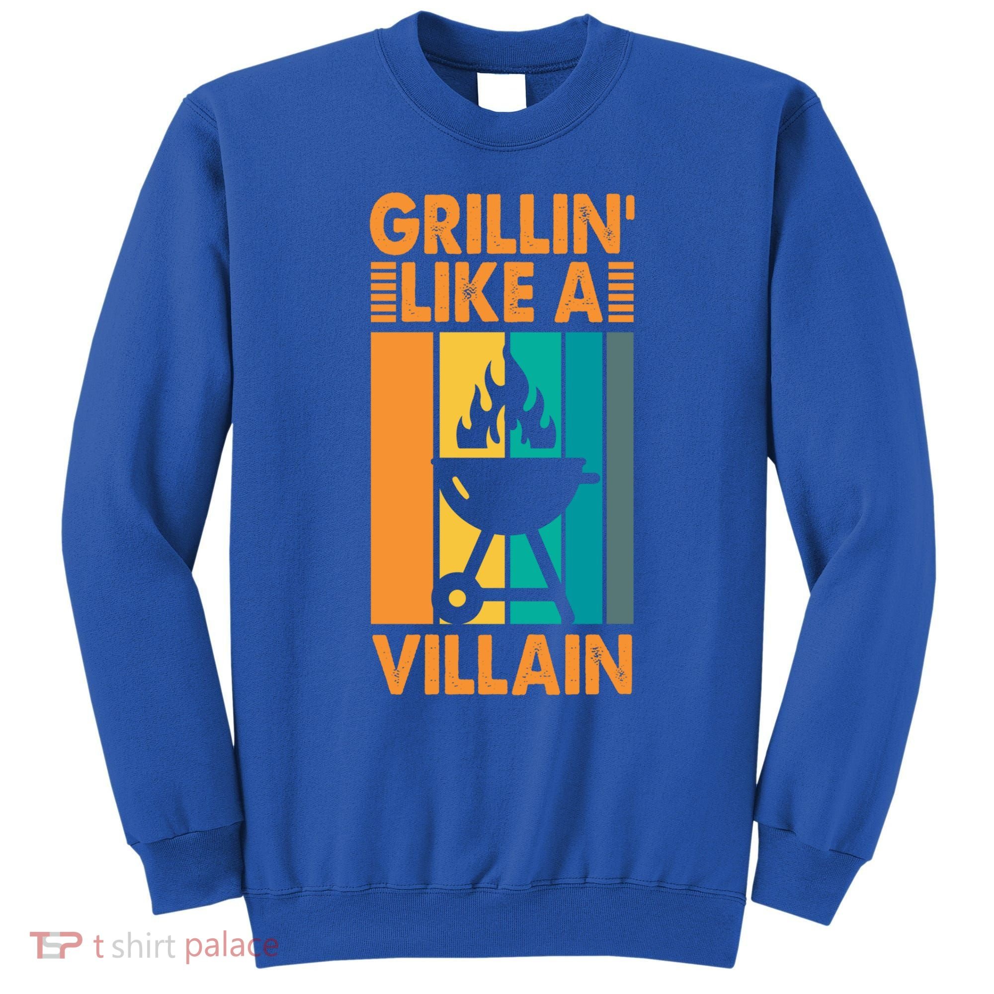 Grillin Like A Villain Gift Bbq Great Gift Sweatshirt