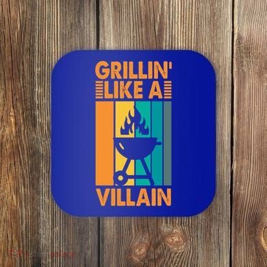 Grillin Like A Villain Gift Bbq Great Gift Coaster