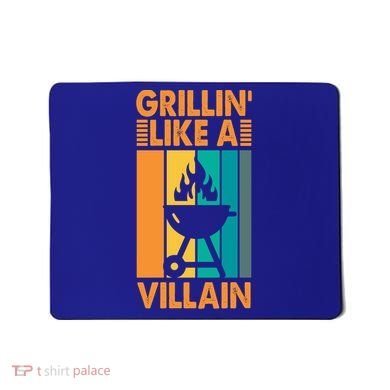 Grillin Like A Villain Gift Bbq Great Gift Mousepad