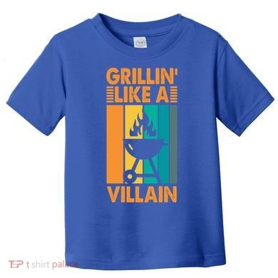Grillin Like A Villain Gift Bbq Great Gift Toddler T-Shirt