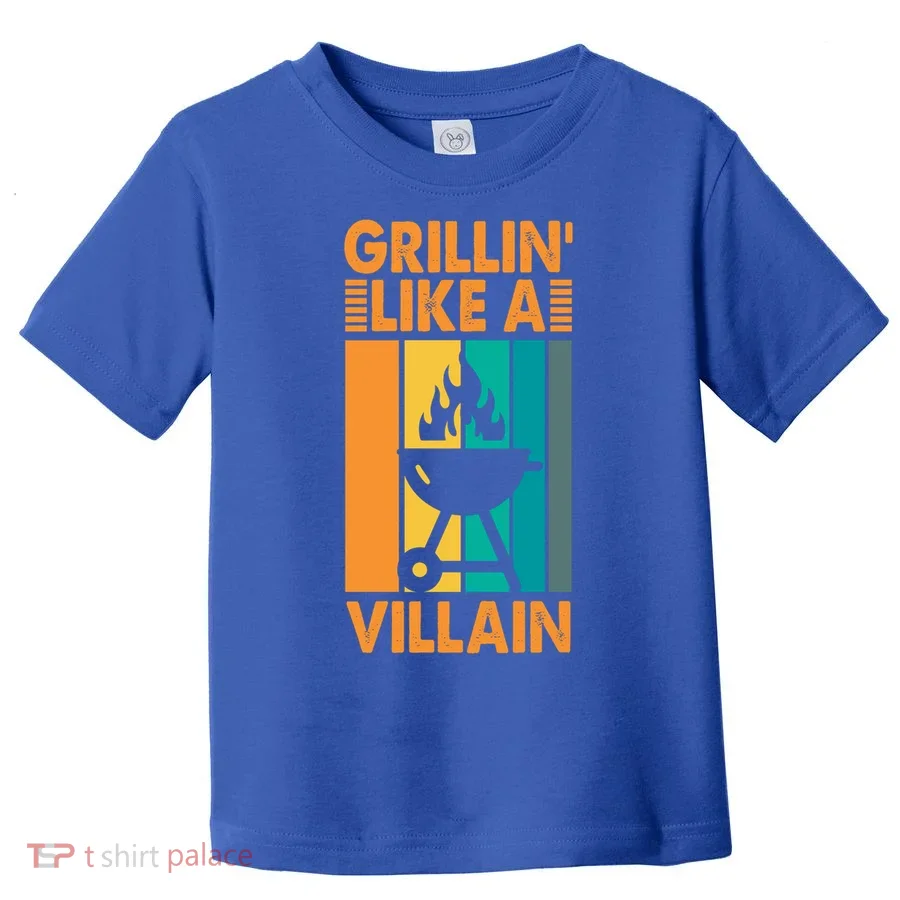 Grillin Like A Villain Gift Bbq Great Gift Toddler T-Shirt