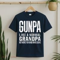 Gunpa Like A Normal Grandpa But More Fun And Owns Guns Funny T-Shirt thumb 2