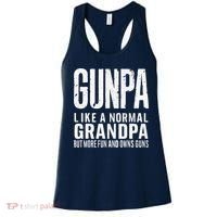 Gunpa Like A Normal Grandpa But More Fun And Owns Guns Funny Women's Tank Top thumb 0