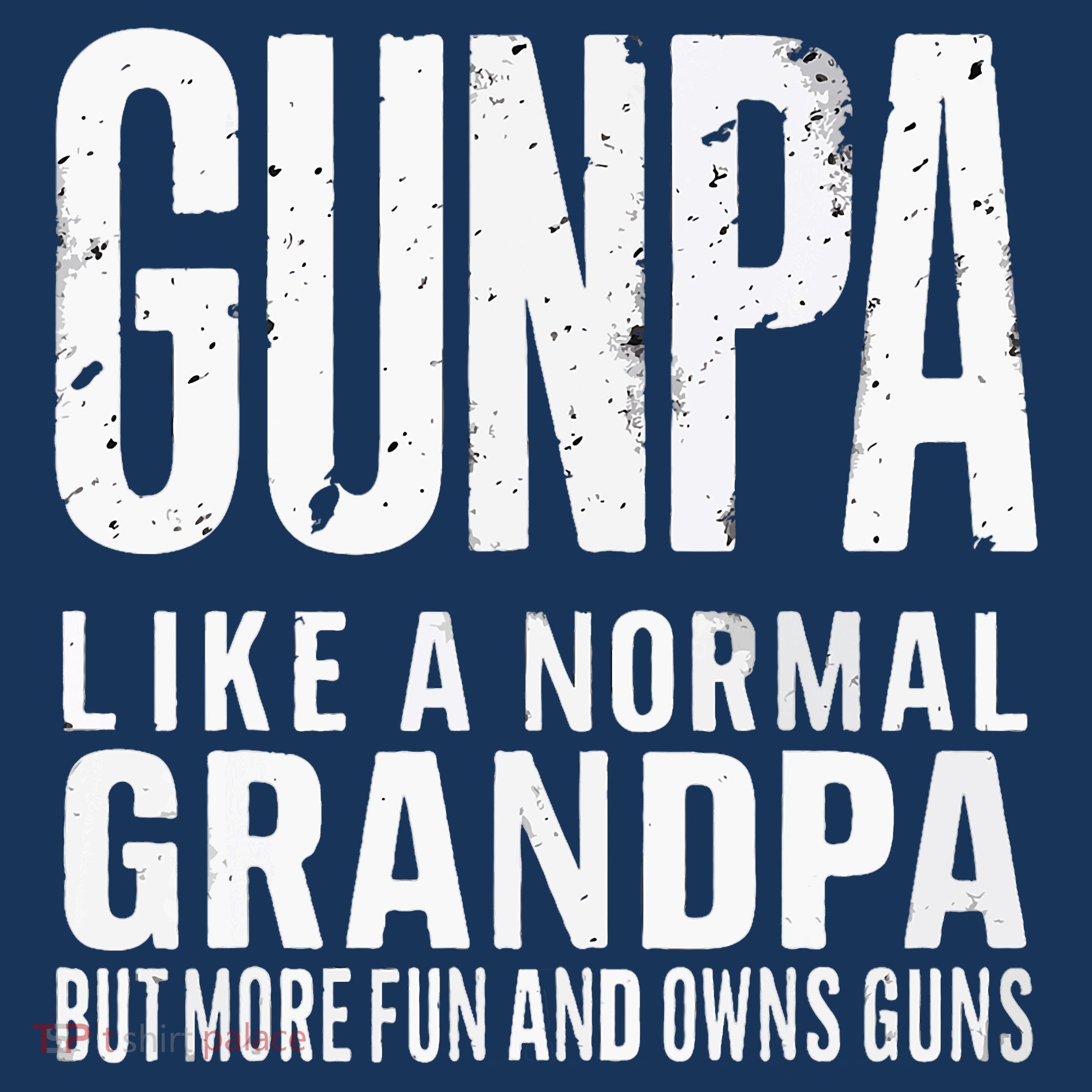 Gunpa Like A Normal Grandpa But More Fun And Owns Guns Funny Women's Tank Top