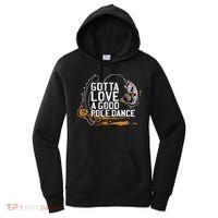 Gotta Love A Good Pole Dance Fisher Fishing Fish Angler Women's Hoodie thumb 0