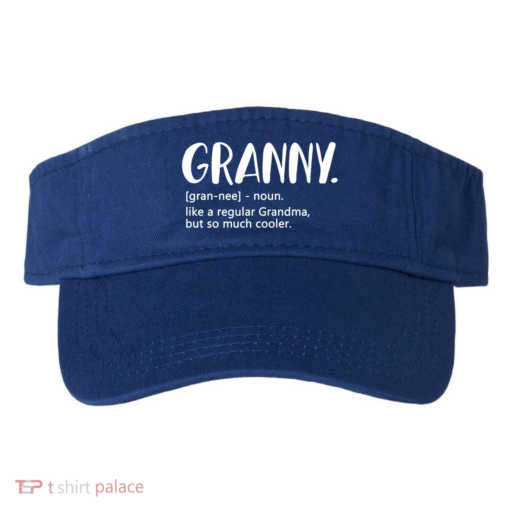 Granny Like A Regular Grandma But Cooler Mothers Day Granny Gift Visor