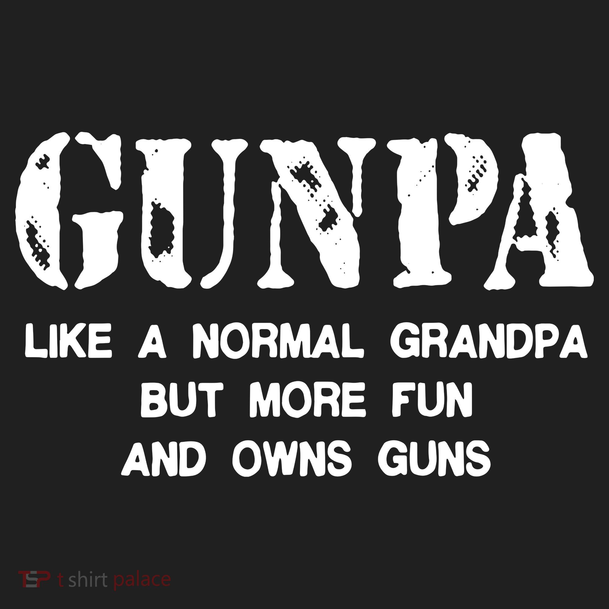 Gunpa Like A Normal Grandpa But More Fun And Owns Guns Tumbler