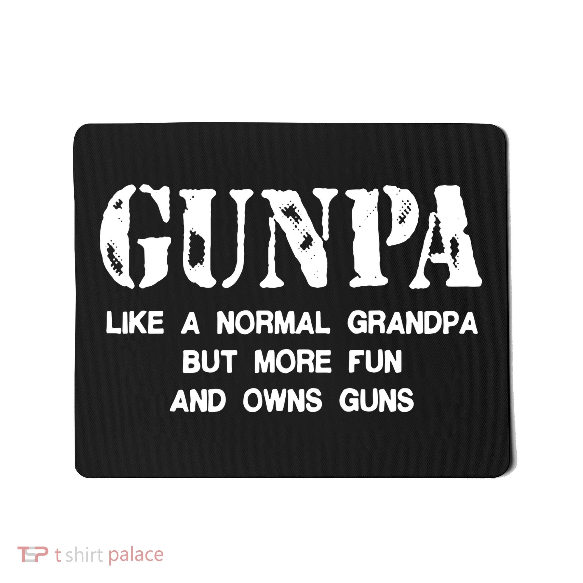 Gunpa Like A Normal Grandpa But More Fun And Owns Guns Mousepad