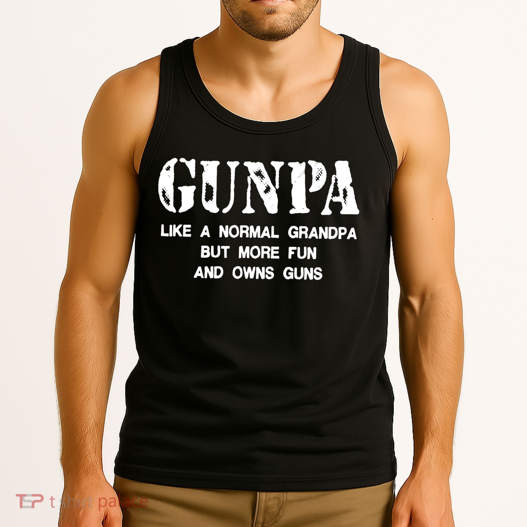 Gunpa Like A Normal Grandpa But More Fun And Owns Guns Tank Top